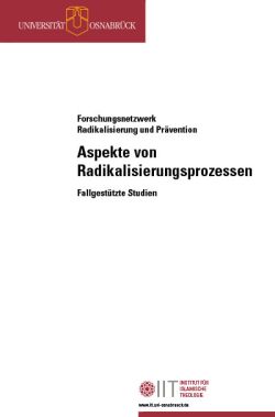 Aspekte von Radikalisierungsprozessen
