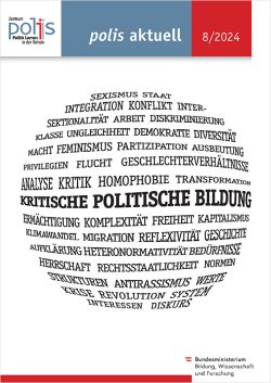 polis aktuell, 8/2024: Kritische Politische Bildung, Zentrum polis. Politik lernen in der Schule