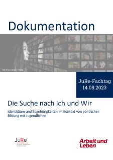 Dokumentation: JuRe-Fachtag 14.09.2023 — Die Suche nach Ich und Wir