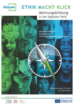 Ethik macht klick. Meinungsbildung in der digitalen Welt. Material für die pädagogische Praxis