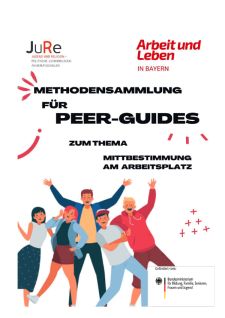 Methodensammlung für Peer-Guides zum Thema Mitbestimmung am Arbeitsplatz