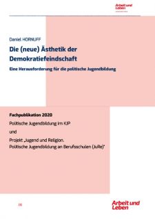 Fachbeitrag von Prof. Daniel HORNUFF: „Die (neue) Ästhetik der Demokratiefeindschaft. Eine Herausforderung für die politische Jugendbildung“