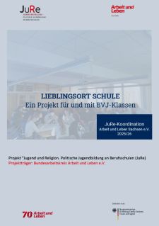 LIEBLINGSORT SCHULE – Ein Projekt für und mit BVJ-Klassen