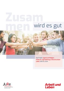 Neue JuRe-Broschüre „Zusammen wird es gut. Das Projekt JuRe 2018 - 2024“ als Download und Print