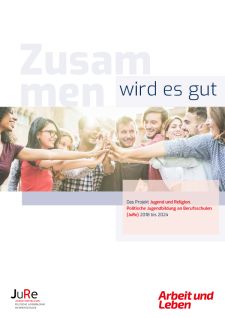 Neue JuRe-Broschüre „Zusammen wird es gut. Das Projekt JuRe 2018 - 2024“ als Download und Print